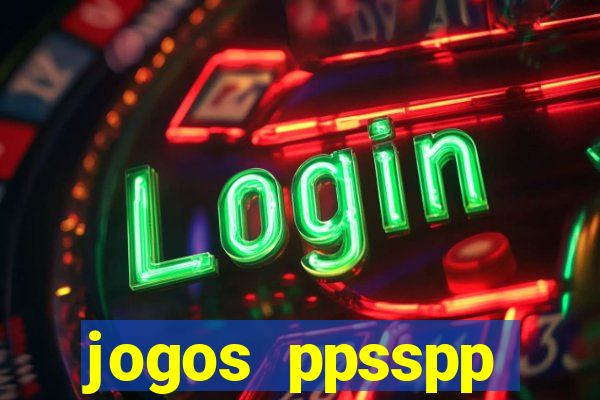 jogos ppsspp download android